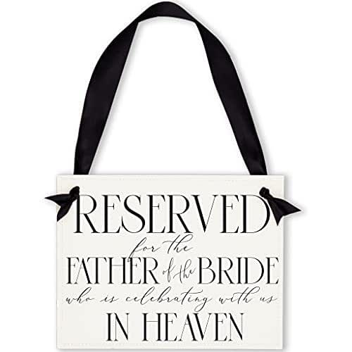 Wedding Memorial Sign for Bride's Dad | Reserved Chair Banner | Celebrating With Us In Heaven (Passed Away) Classic Formal Fonts (Father of the Bride)