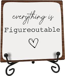 Wooden Sign Gifts Everything is Figureoutable, Inspirational Gift for Family Workers Friends, Office Tabletop Decor Wood Plaque with Stand, Motivational Home Office Desk Decor