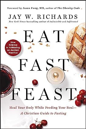 Eat, Fast, Feast: Heal Your Body While Feeding