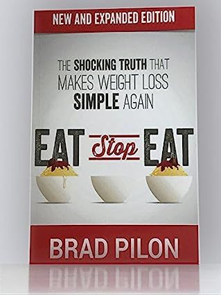 Eat Stop Eat: Intermittent Fasting for Health and Weight Loss